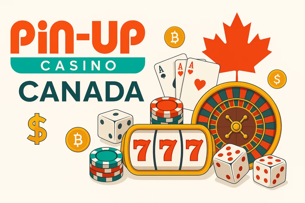 Pin Up Casino Canada homepage - logo, maple leaf, slots, roulette, dice, and chips